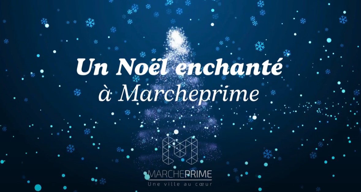 UN NOËL ENCHANTÉ À MARCHEPRIME