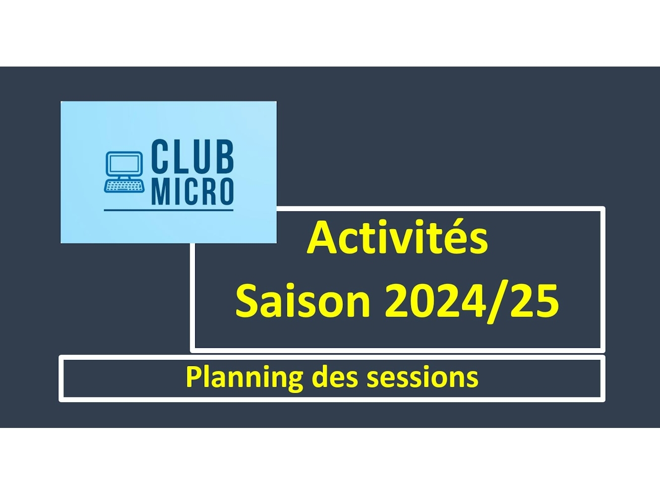 Programme des activités du Club Micro