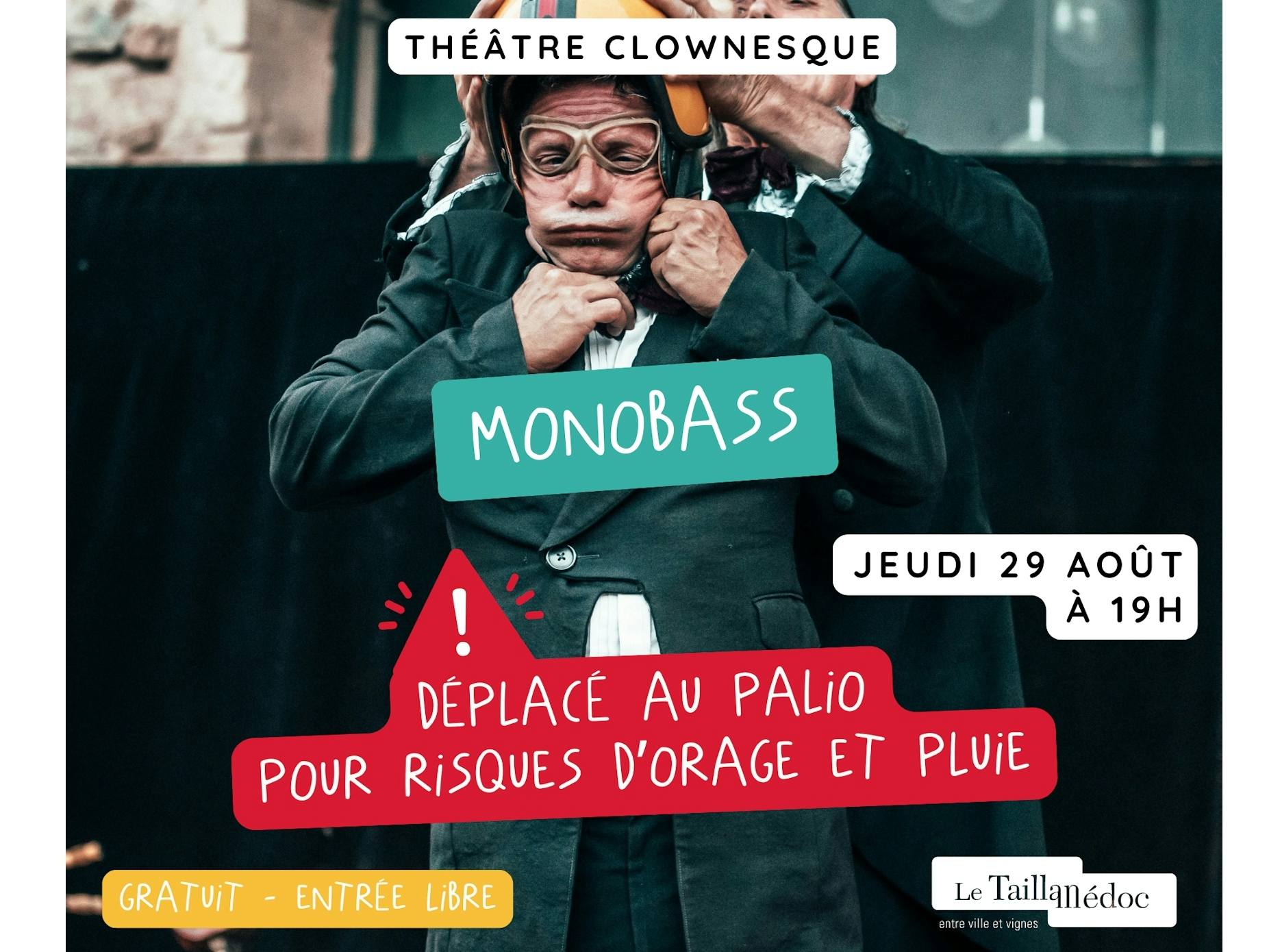 Spectacle >> MONOBASS << déplacé au Palio