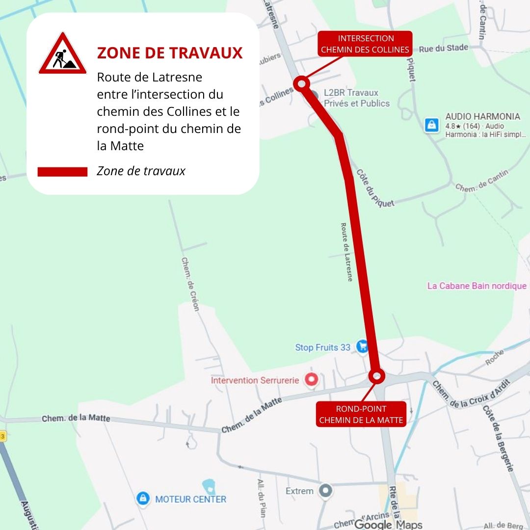 Travaux route de Latresne du 3 septembre 2026 au 17 décembre 2027 ( durée + 1 an)