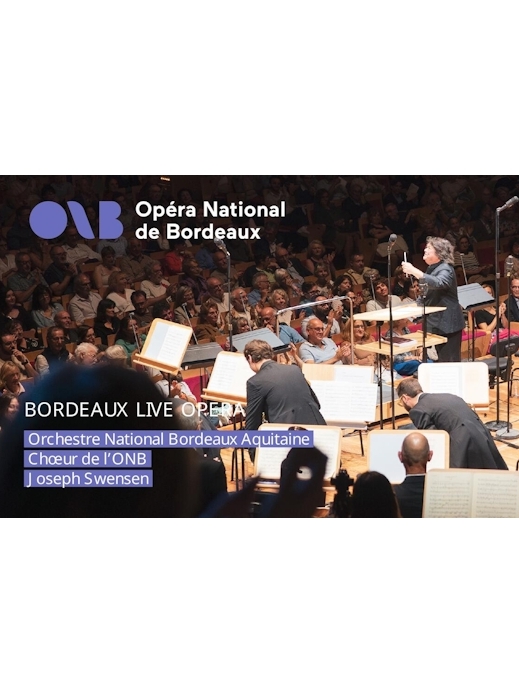 Concert de l'Opéra de Bordeaux - Retransmission