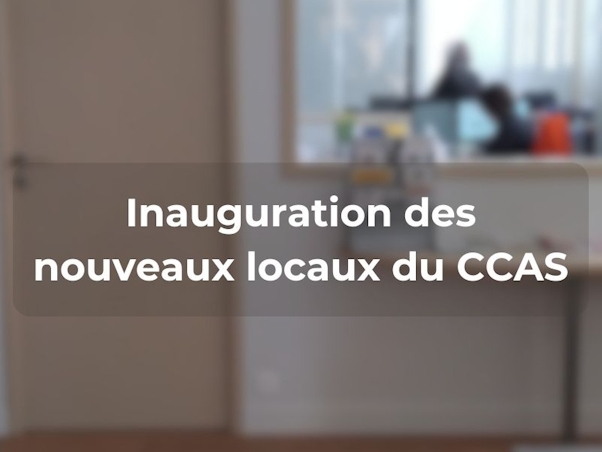 Inauguration des nouveaux locaux du CCAS