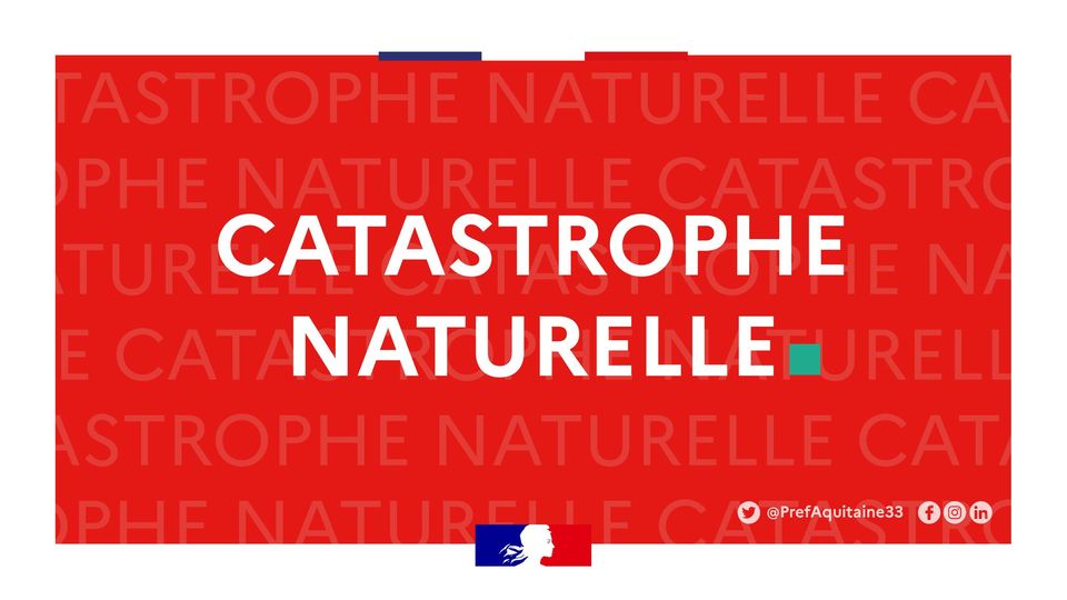 Reconnaissance de l’état de catastrophe naturelle pour 235 premières communes de Gironde
