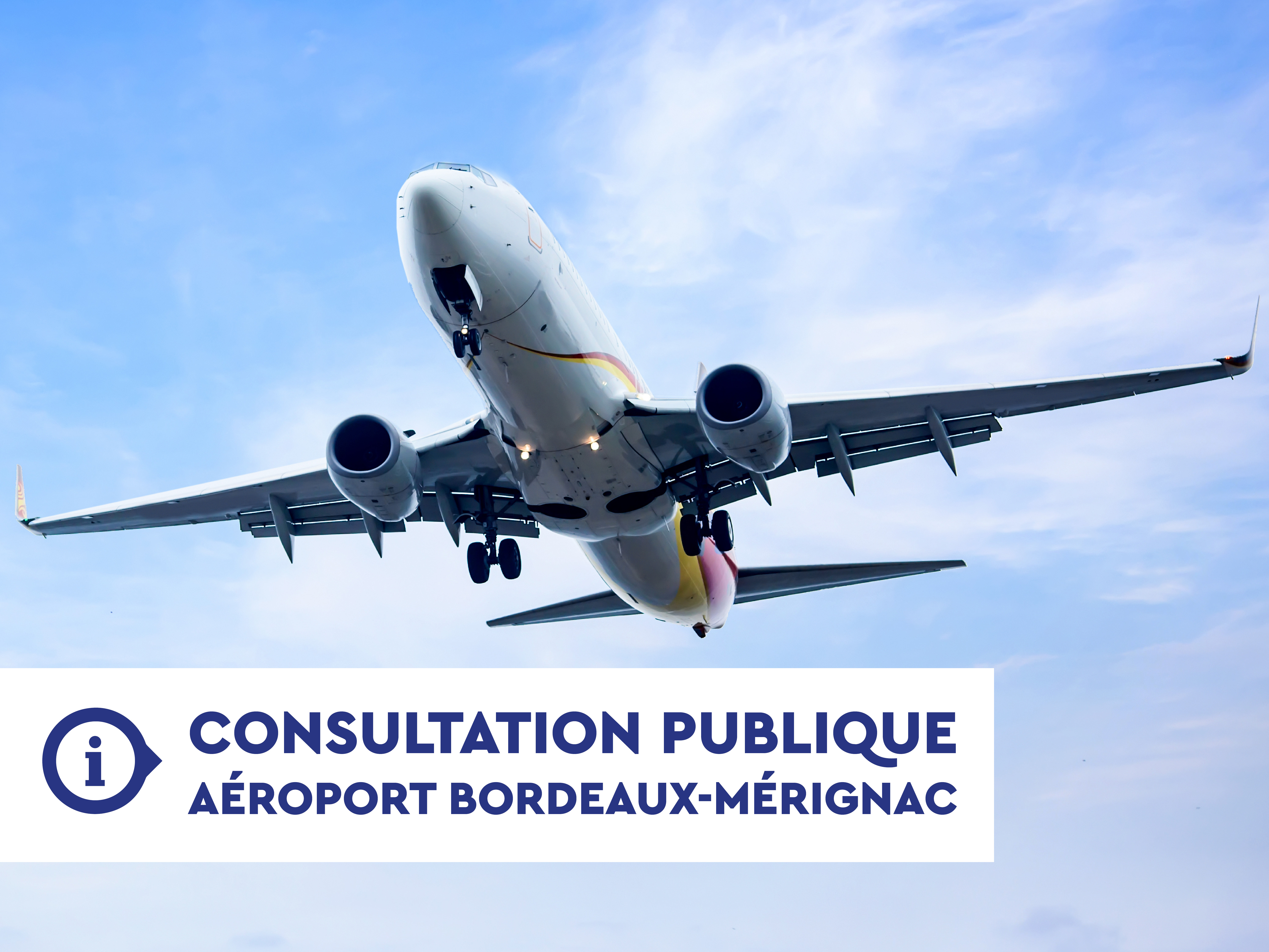 Aéroport Bordeaux-Mérignac - Consultation publique