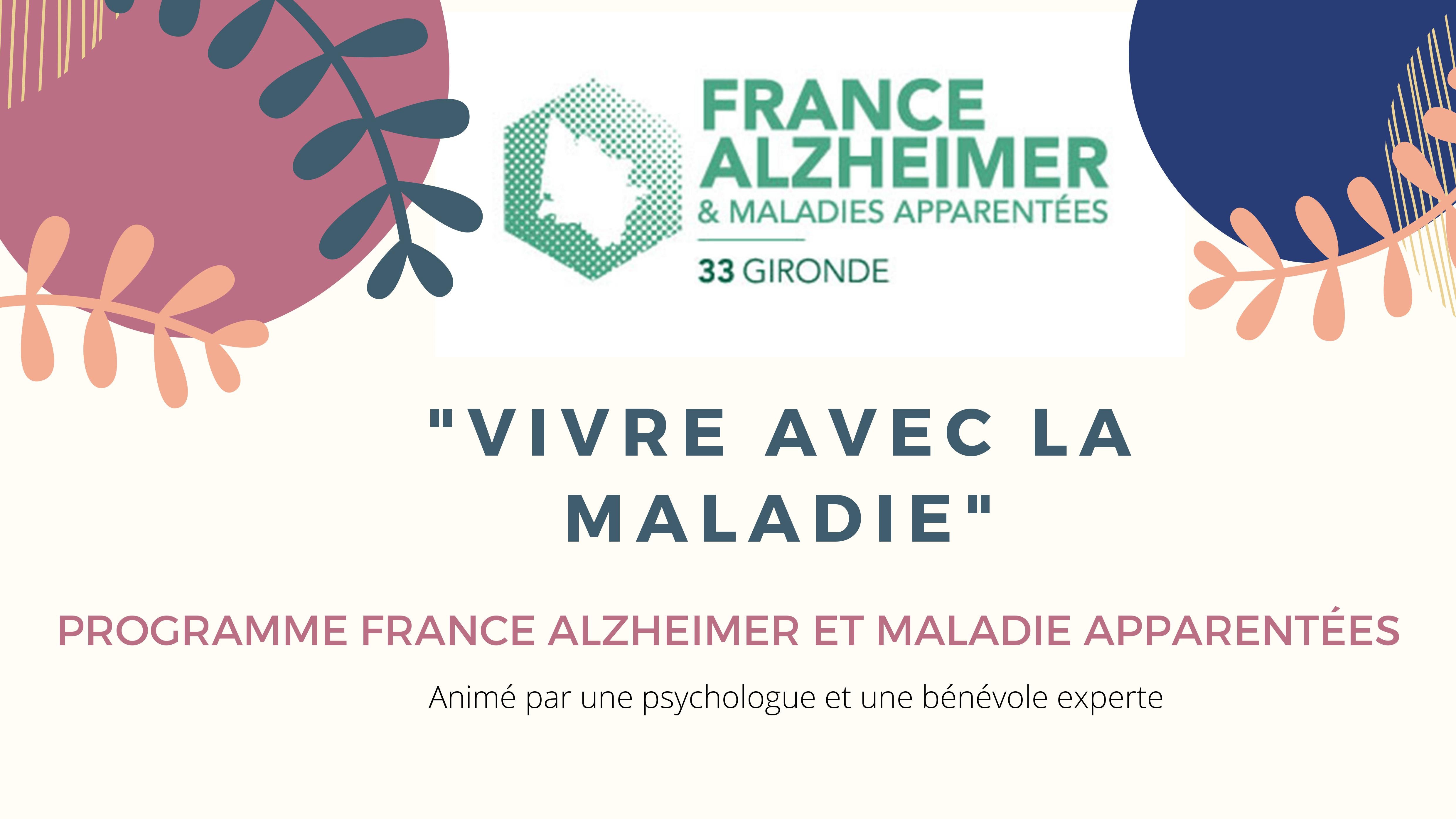 "VIVRE AVEC LA MALADIE" ALZHEIMER