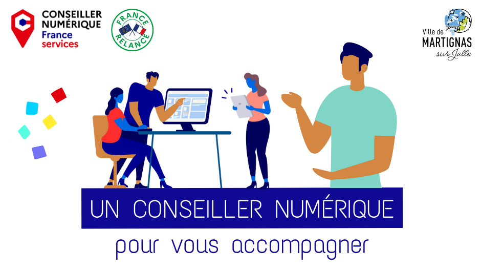 Un conseiller numérique pour vous accompagner