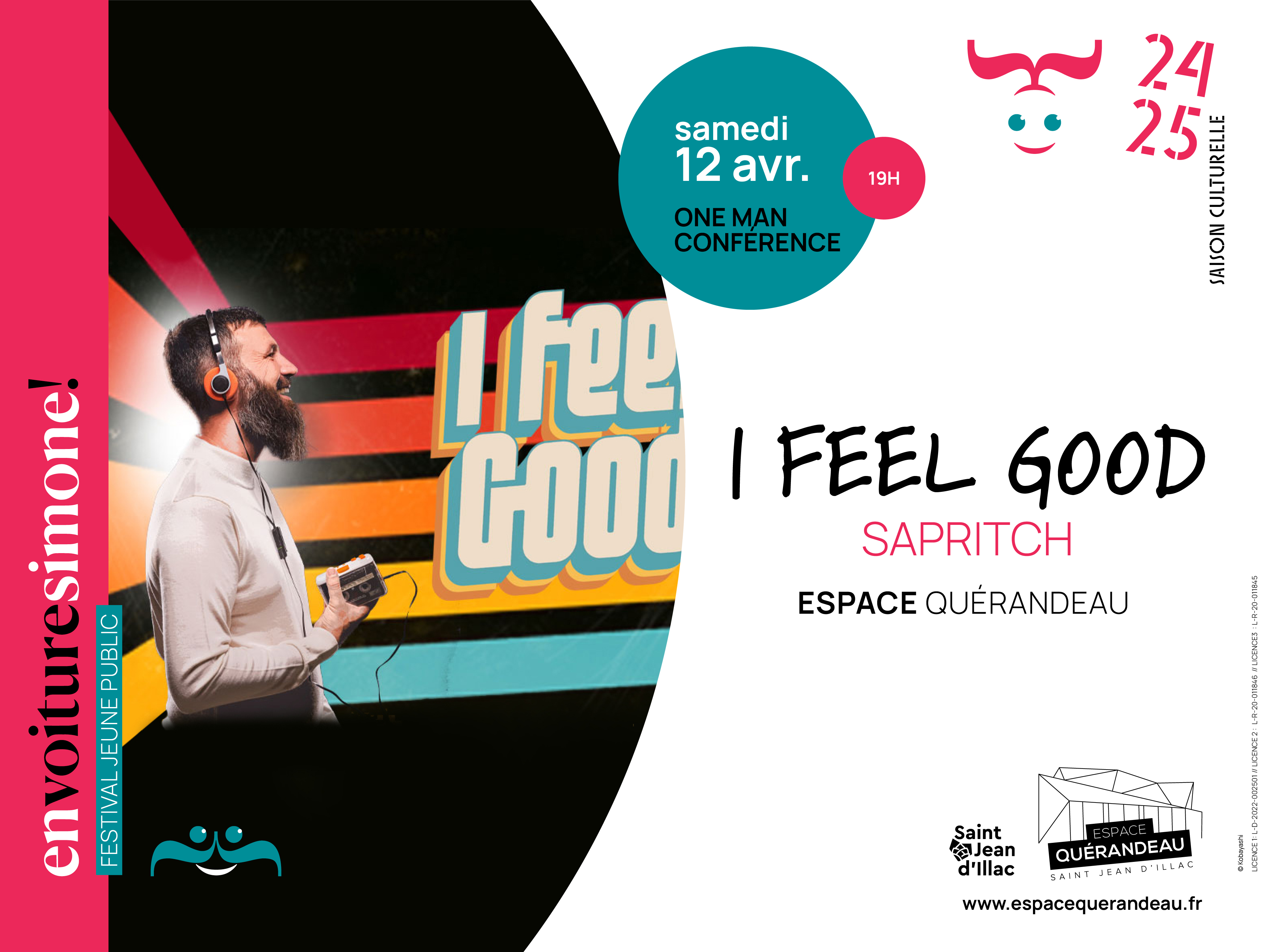 One-man conférence I Feel Good