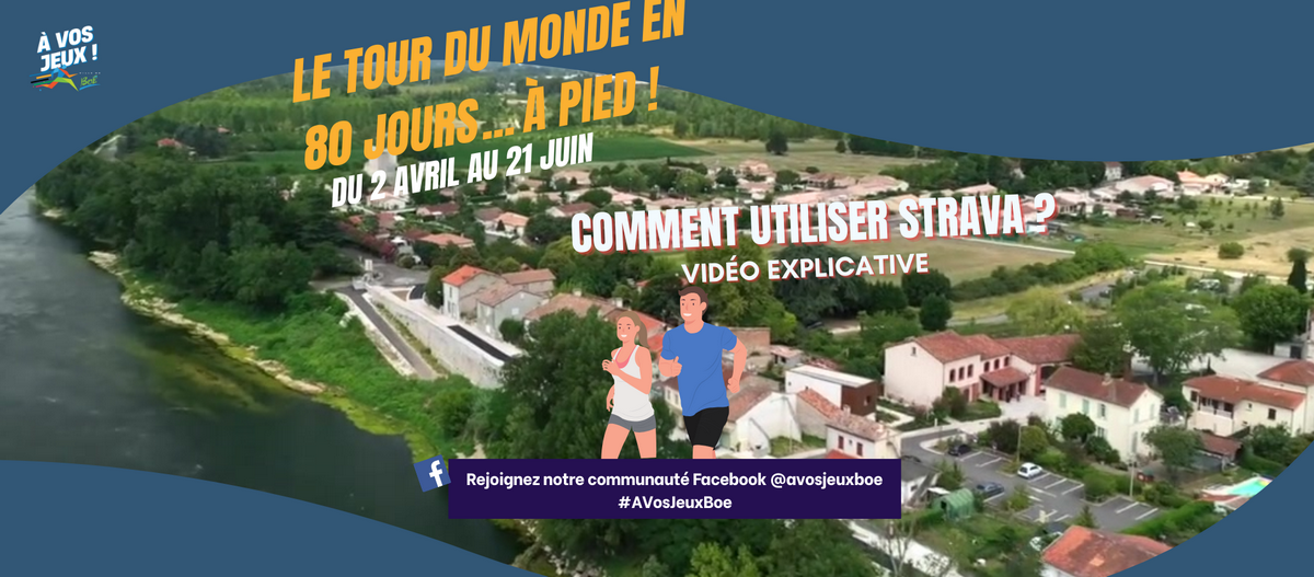 COMMENT UTILISER STRAVA POUR PARTICIPER AU CHALLENGE "LE TOUR DU MONDE EN 80 JOURS... À PIED !