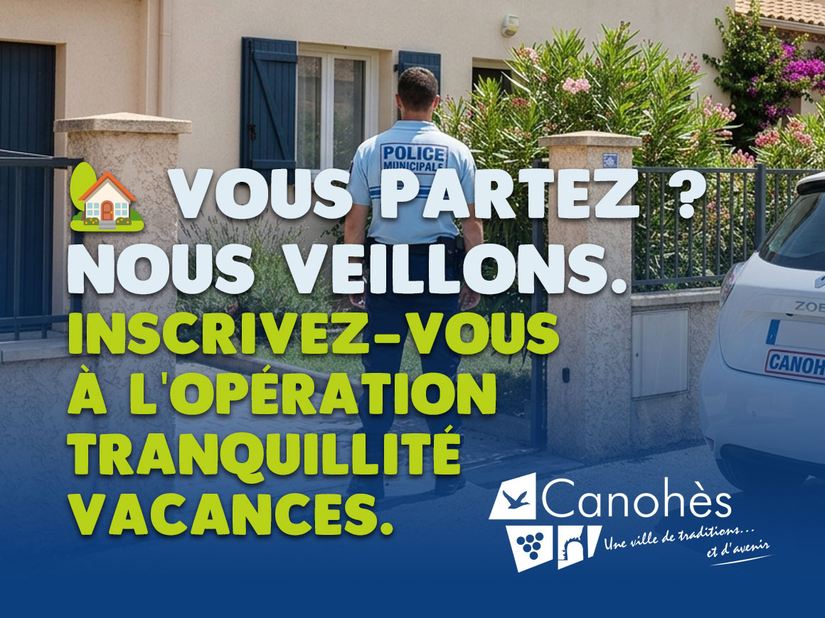 🏡 Vous partez en vacances cet été ? Partez l'esprit tranquille.