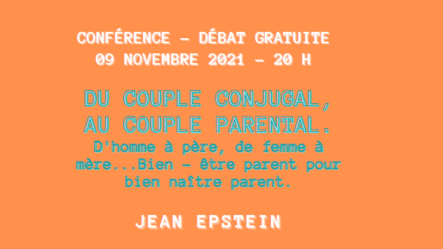Conférence-débat : du couple conjugal, au couple parental